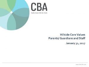 Hillside Core Values Parents Guardians and Staff January
