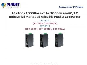 101000 BaseT to 1000 BaseSXLX Industrial Managed Gigabit