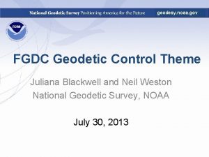 geodesy noaa gov FGDC Geodetic Control Theme Juliana