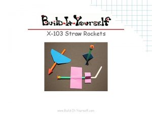 X103 Straw Rockets www BuildItYourself com Tools and