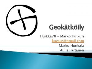 Geoktkily Huikka 78 Marko Huikuri kuvausgmail com Marko