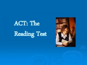 ACT The Reading Test ACT READING TEST 4