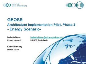 GEOSS Architecture Implementation Pilot Phase 3 Energy Scenario