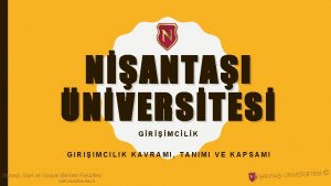 NANTAI NVERSTES GRMCLK GIRIIMCILIK KAVRAMI TANIMI VE KAPSAMI