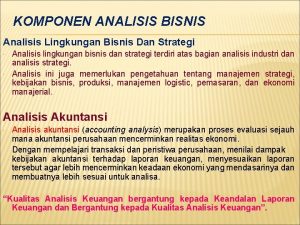 KOMPONEN ANALISIS BISNIS Analisis Lingkungan Bisnis Dan Strategi