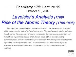 Chemistry 125 Lecture 19 October 16 2009 Lavoisiers