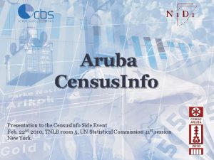 Aruba Census Info Presentation to the Census Info
