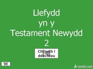 Llefydd yn y Testament Newydd 2 Cliciwch i