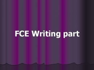 FCE Writing part LETTER Question You have seen