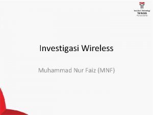 Investigasi Wireless Muhammad Nur Faiz MNF Modul Investigasi