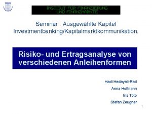 Seminar Ausgewhlte Kapitel InvestmentbankingKapitalmarktkommunikation Risiko und Ertragsanalyse von