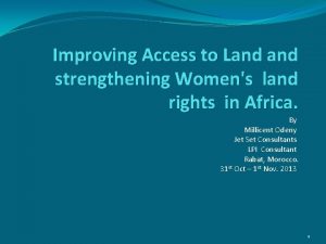 Improving Access to Land strengthening Womens land rights