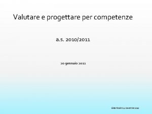 Valutare e progettare per competenze a s 20102011