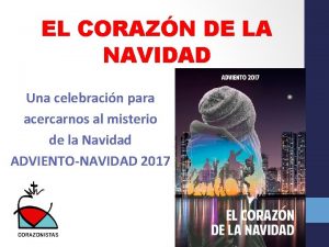 EL CORAZN DE LA NAVIDAD Una celebracin para