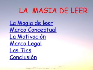 LA MAGIA DE LEER La Magia de leer