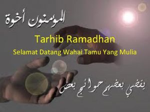 Tarhib Ramadhan Selamat Datang Wahai Tamu Yang Mulia