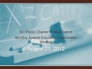 SC Public Charter School District Monthly Special Education