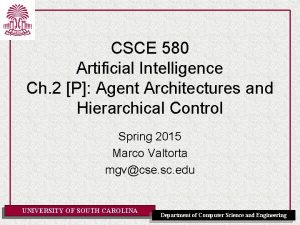 CSCE 580 Artificial Intelligence Ch 2 P Agent