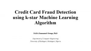 Credit Card Fraud Detection using kstar Machine Learning