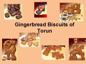 Gingerbread Biscuits of Torun KATARZYNA BOGUMIL MOTHER BARTLOMIEJ