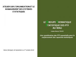 ATELIER SUR LORGANISATION ET LE MANAGEMENT DES SYSTEMES