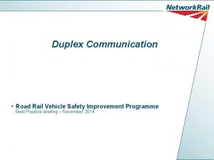 Duplex Communication Road Rail Vehicle Safety Improvement Programme