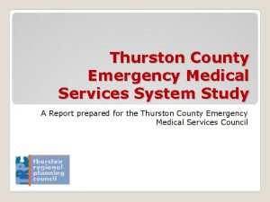 Thurston County Emergency Medical Services System Study A