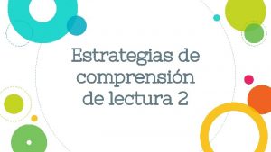 Estrategias de comprensin de lectura 2 Aprendizajes Esperados