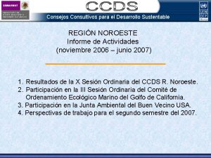 Consejos Consultivos para el Desarrollo Sustentable REGIN NOROESTE