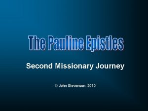 Second Missionary Journey John Stevenson 2010 Asia Pisidia