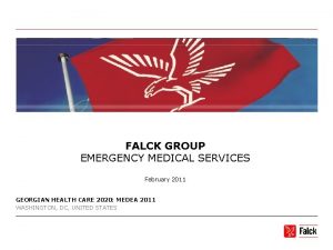 FALCK GROUP EMERGENCY MEDICAL SERVICES February 2011 GEORGIAN