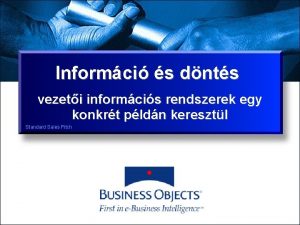 Informci s dnts vezeti informcis rendszerek egy konkrt