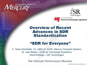 Overview of Recent Advances in SDR Standardization SDR