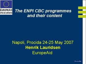 The ENPI CBC programmes and their content Napoli