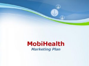 Mobi Health Marketing Plan Powerpoint Templates Page 1