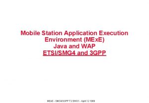 Mobile Station Application Execution Environment MEx E Java