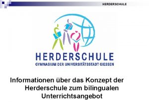 HERDERSCHULE Informationen ber das Konzept der Herderschule zum