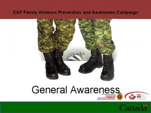CAF Family Violence Prevention and Awareness Campaign General