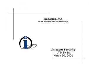 i Securitas Inc secure authenticated data exchange Internet