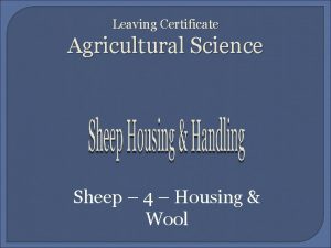 Leaving Certificate Agricultural Science Sheep 4 Housing Wool