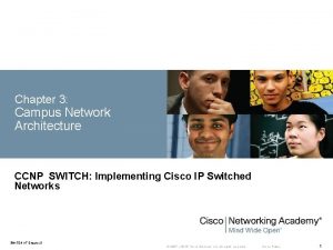 Chapter 3 Campus Network Architecture CCNP SWITCH Implementing
