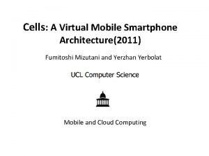 Cells A Virtual Mobile Smartphone Architecture2011 Fumitoshi Mizutani