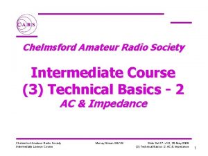 Chelmsford Amateur Radio Society Intermediate Course 3 Technical