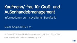 Kaufmannfrau fr Gro und Auenhandelsmanagement Informationen zum novellierten