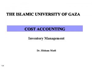 Inventory Management Dr Hisham Madi 1 1 Inventory
