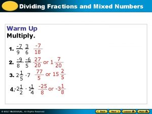 Dividing Fractions and Mixed Numbers Warm Up Multiply