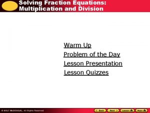 Solving Fraction Equations Multiplication and Division Warm Up