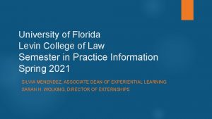 University of Florida Levin College of Law Semester