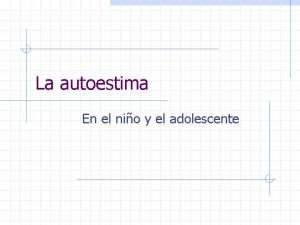 La autoestima En el nio y el adolescente