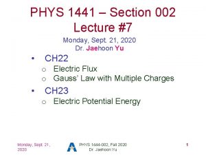 PHYS 1441 Section 002 Lecture 7 Monday Sept